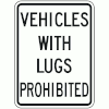 Vehicles With Lugs Prohibited