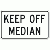 Keep Off Median